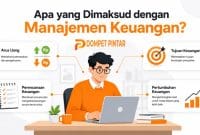 Apa yang Dimaksud dengan Manajemen Keuangan? Pengertian, Fungsi, Tujuan & Contohnya
