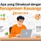 Apa yang Dimaksud dengan Manajemen Keuangan? Pengertian, Fungsi, Tujuan & Contohnya
